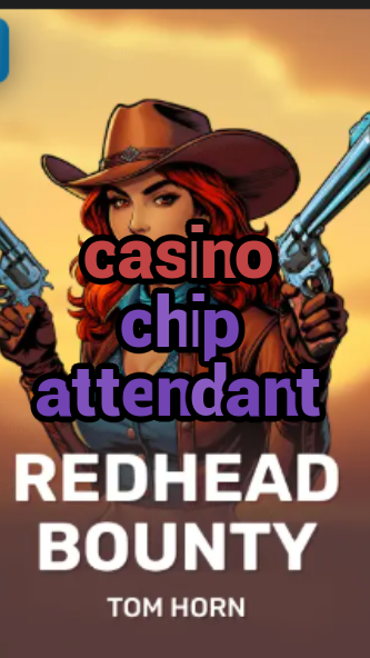 casino chip attendant-w4cy2mdjlx2bf.com